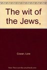 The wit of the Jews