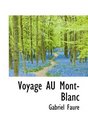 Voyage AU MontBlanc