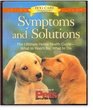 Symptoms  Solutions The Ultimate Home Health GuideWhat to Watch For What to Do