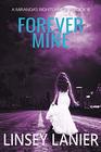 Forever Mine (A Miranda's Rights Mystery) (Volume 3)