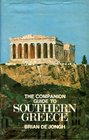The companion guide to Southern Greece Athens the Peloponnese Delphi