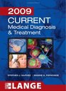 Current Medical Diagnosis and Treatment 2009 (Current Medical Diagnosis and Treatment)