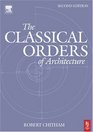 The Classical Orders of Architecture Second Edition
