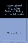 Interregional Migration National Policy and Social Justice