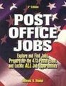 Post Office Jobs Explore and Find Jobs Prepare for the 473 Postal Exam and Locate All Job Opportunities