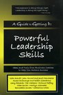 A Guide to Getting It Powerful Leadership Skills