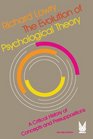 The Evolution of Psychological Theory A Critical History of Concepts and Presuppositions