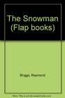 The Snowman:  a Little Ladybird FLAP Book