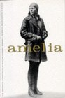 Amelia The Centennial Biography of an Aviation Pioneer