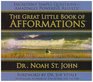 The Great Little Book of Afformations Incredibly Simple Questions  Amazingly Powerful Results