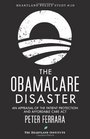 The Obamacare Disaster