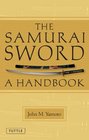 Samurai Sword: A Handbook