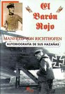 El Baron Rojo Autobiografia De Sus Hazanas