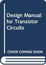 Design Manual for Transistor Circuits