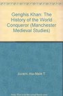 Genghis Khan The History of the World Conqueror by AtaMalik Juvaini