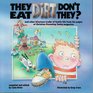 They Eat Dirt Don't They? And Other Hilarious Truths of Family Life from the Pages of Christian Parenting Today Magazine