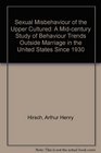 Sexual misbehavior of the upper cultured A midcentury study of behavior trends outside marriage in the United States since 1930