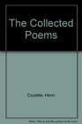 The Collected Poems of Henri Coulette