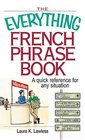 Everything French Phrase Book A Quick Reference For Any Situation