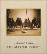 Edward Curtis The Master Prints