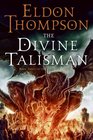 The Divine Talisman Book Three of the Legend of Asahiel