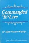 Commanded to Live