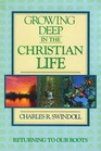 Growing Deep in the Christian Life