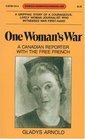 One Woman's War: A Canadian Reporter with the Free French (Goodread Biographies)