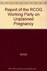 Report of the RCOG Working Party on Unplanned Pregnancy