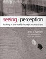 Seeing / Perception  Looking at the World Through an Artist's Eye