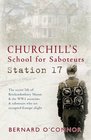 Churchill's School for Saboteurs Station 17