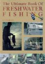 The Ultimate Book of Freshwater Fishing