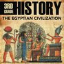 3rd Grade History The Egyptian Civilization