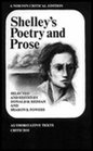 Shelley's Poetry and Prose: Authoritative Texts, Criticism (Norton Critical Edition)