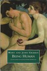 Being Human Putting People in Evolutionary Perspective