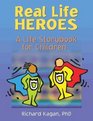 Real Life Heroes A Life Storybook for Children