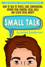 Small Talk How to Talk to People Improve Your Charisma Social Skills Conversation Starters  Lessen Social Anxiety