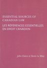 Essential Sources of Canadian Law/Les References Essentielles En Droit Canadien