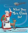 What Does Mrs Claus Do