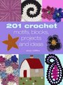 201 Crochet Motifs, Blocks, Patterns and Ideas