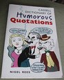 Cassell Dictionary of Humorous Quotes