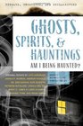 Exposed, Uncovered & Declassified: Ghosts, Spirits, & Hauntings: Am I Being Haunted? (Exposed, Uncovered, and Declassified)