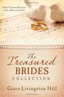 Treasured Brides Collection  Three Timeless Romances from a Beloved Author