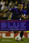 Blue The Life and Times of Barry Ferguson