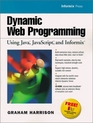 Dynamic Web Programming Using Java JavaScript and Informix