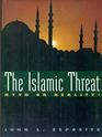 The Islamic Threat Myth or Reality