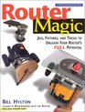 Router Magic Jigs Fixtures and Tricks to Unlease Your Router