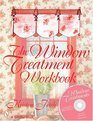 The Window Treatment Workbook