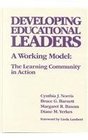 Developing Educational Leaders A Working Model  The Learning Community in Action