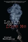Learn to Love Me